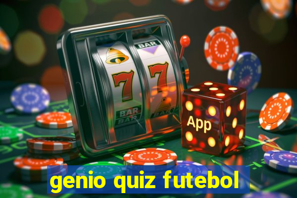 genio quiz futebol